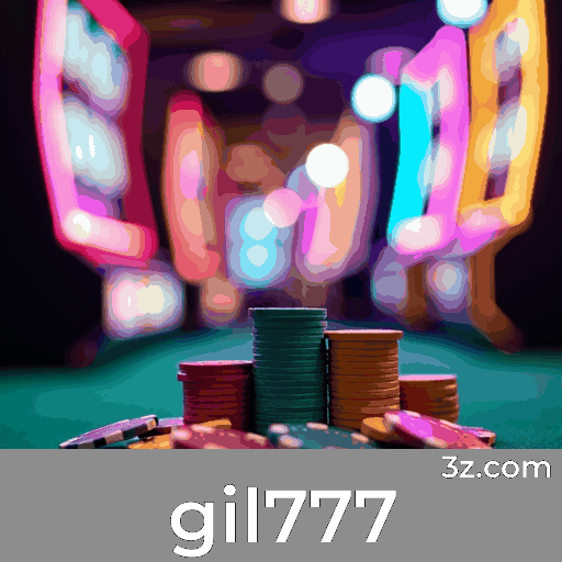 Gil777: Seu Portal de Jogo Confiável e Seguro